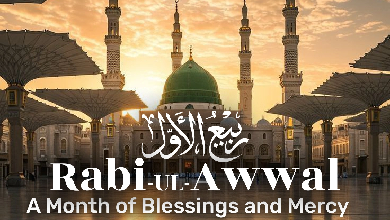 Rabi-ul-Awwal: A-Month-of-Blessings-and-Mercy